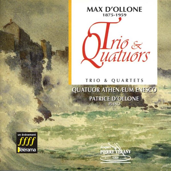 D'Ollone - Trios & quatuors