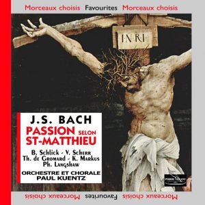 Bach J.S. - Passion selon Saint-Matthieu BWV 244