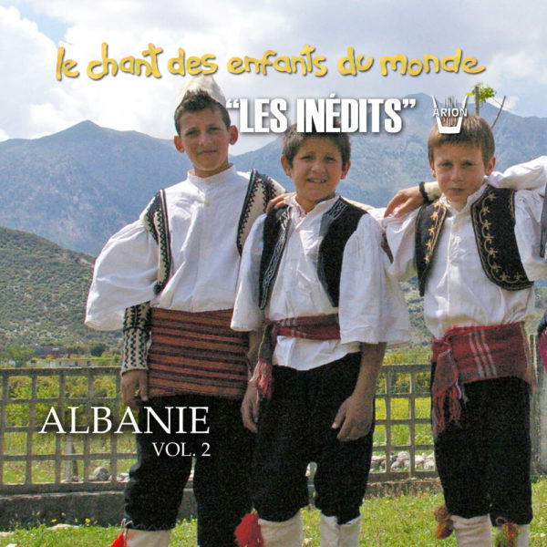 Chant des Enfants du Monde - Digital vol.2 - Albanie
