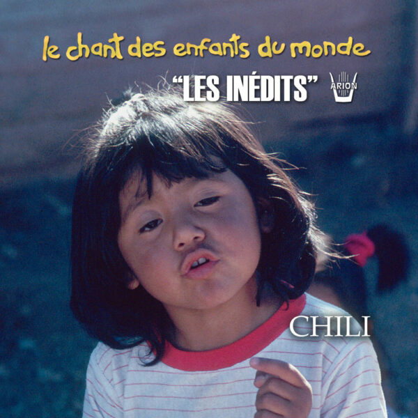 Chant des Enfants du Monde - Digital - Chili