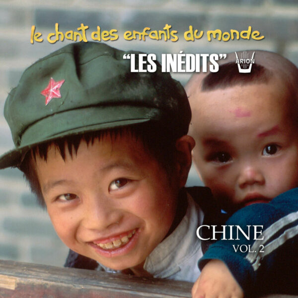 Chant des Enfants du Monde - Digital Vol.2 - Chine
