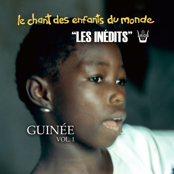 Chant des Enfants du Monde - Digital Vol.1 - Guinée