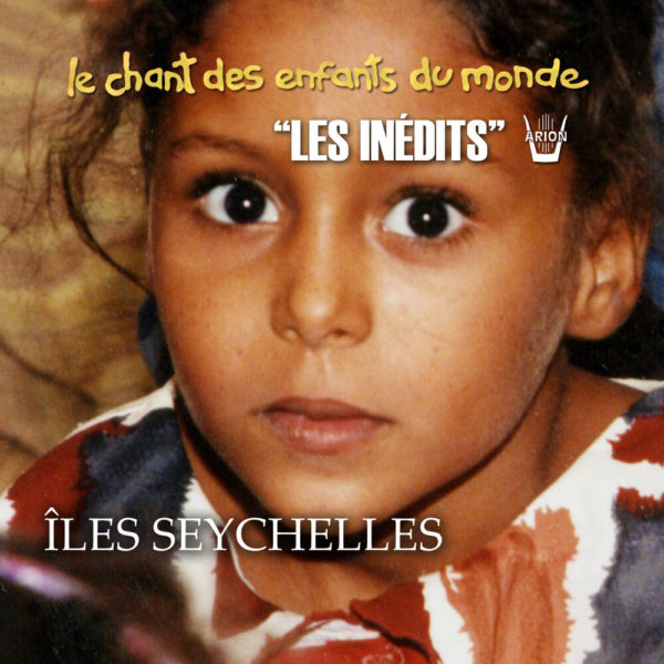 Chant des Enfants du Monde - Digital - Iles Seychelles
