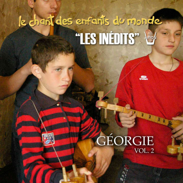 Chant des Enfants du Monde - Digital Vol.2 - Géorgie