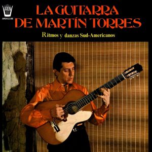 La guitarra de Martin Torres - Ritmos y danzas sud-americanos