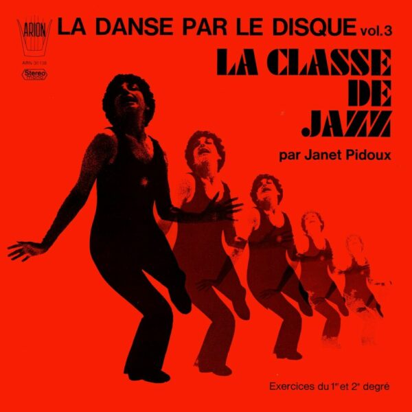 La danse par le disque Vol.3 - La Classe de Jazz