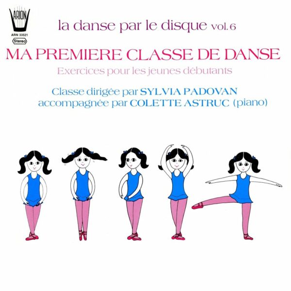 La danse par le disque Vol.6 - Exercices pour les jeunes débutants dirigée par S. Padovan