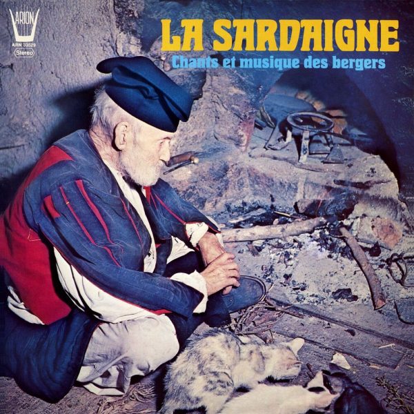 Sardaigne - Chants & Musique des Bergers