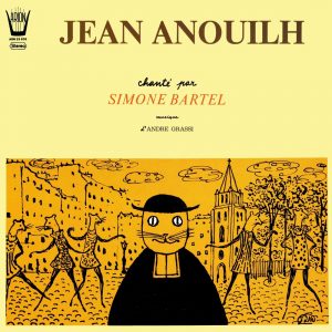 Jean Anouilh chanté par Simone Bartel