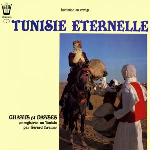 Tunisie Eternelle - Chants & Danses