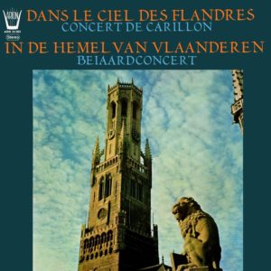 Dans le Ciel des Flandres - Concert de Carillon