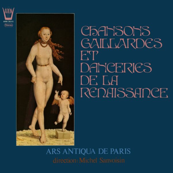 Chansons Gaillardes et Danceries de la Renaissance