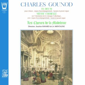 Gounod - Te Deum / Messe Chorale