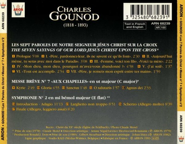 "Gounod - Les Sept paroles du Christ sur la Croix - Messe Brève N° 7 ""Aux Chapelles"" - Symphonie N° 2"