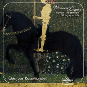 Viennese legacy (Vol. I) - Haydn, Beethoven - Quatuor Rosamonde