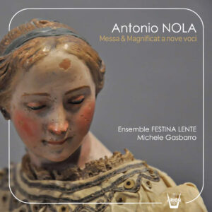 (Antonio Nola (1642 – 1714?) Messe et Magnificat à 9 voix